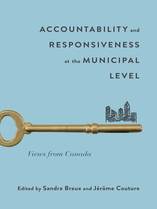 Title details for Accountability and Responsiveness at the Municipal Level by Sandra Breux - Available